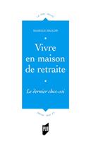   Vivre en maison de retraite