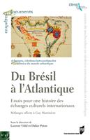   Du Brésil à l'Atlantique