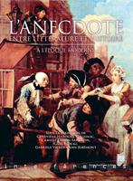   L'anecdote entre litt&eacute;rature et histoire