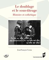 Le doublage et le sous-titrage