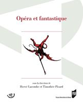   Opéra et fantastique