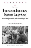   Jeunesses malheureuses, jeunesses dangereuses