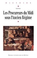   Les procureurs du midi sous l'Ancien Régime