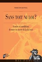   Sans toit ni loi ?