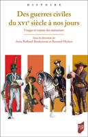 Des guerres civiles du xvie siècle à nos jours