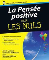   La pens&eacute;e positive pour les nuls