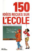   150 idées recues sur l'école