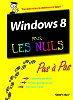   Windows 8 pas &agrave; pas pour les nuls