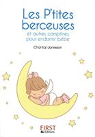   Le petit livre de - Les p'tites berceuses et autres comptines pour endormir b&eacute;b&eacute;