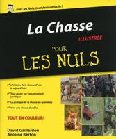   La chasse pour les nuls