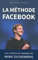   La méthode Facebook