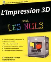   L'impression 3D Pour les Nuls