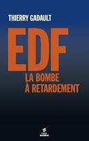   EDF, la bombe à retardement