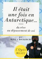   Il était une fois en Antarctique