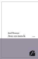   Avec ces mots-là