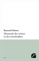   Almanach des crimes et catastrophes