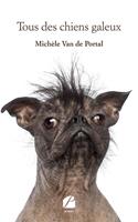   Tous des chiens galeux