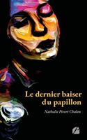   Le dernier baiser du papillon