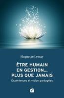   Être humain en gestion... plus que jamais