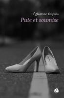   Pute et soumise