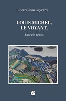   Louis Michel, le voyant