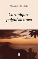   Chroniques polynésiennes