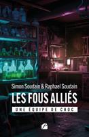   Les fous alli&eacute;s