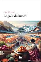   Le go&ucirc;t du kimchi