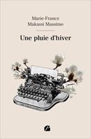   Une pluie d&rsquo;hiver