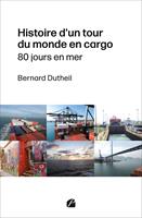   Histoire d'un tour du monde en cargo