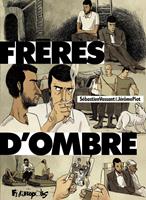   Frères d'ombre