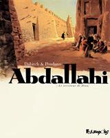 Abdallahi. Le serviteur de Dieu (L'Intégrale)