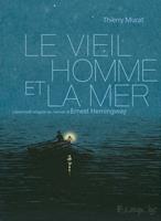   Le vieil homme et la mer