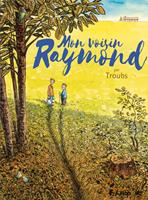   Mon voisin Raymond