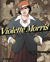   Violette Morris (Tome 1)