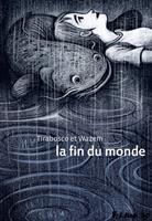   La fin du monde
