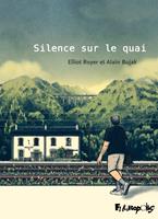   Silence sur le quai