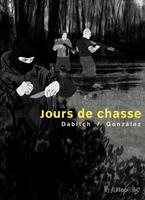   Jours de chasse