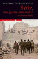   Syrie, une guerre sans nom !