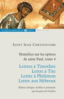   Homélies sur les épitres de Saint Paul T4