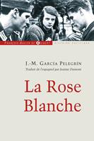   La Rose Blanche