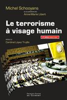  Le terrorisme à visage humain