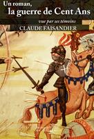   Un roman, la guerre de Cent Ans