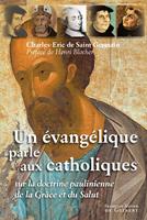   Un évangélique parle aux catholiques