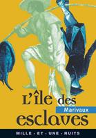   L'Ile des esclaves