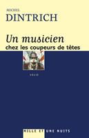   Un musicien chez les coupeurs de tête