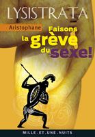   Lysistrata, faisons la grève du sexe