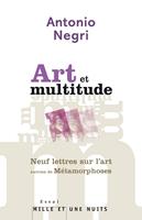   Art et multitude. Neuf lettres sur l'art