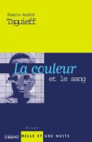   La couleur et le sang (Nouvelle édition)