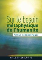   Sur le besoin métaphysique de l'humanité